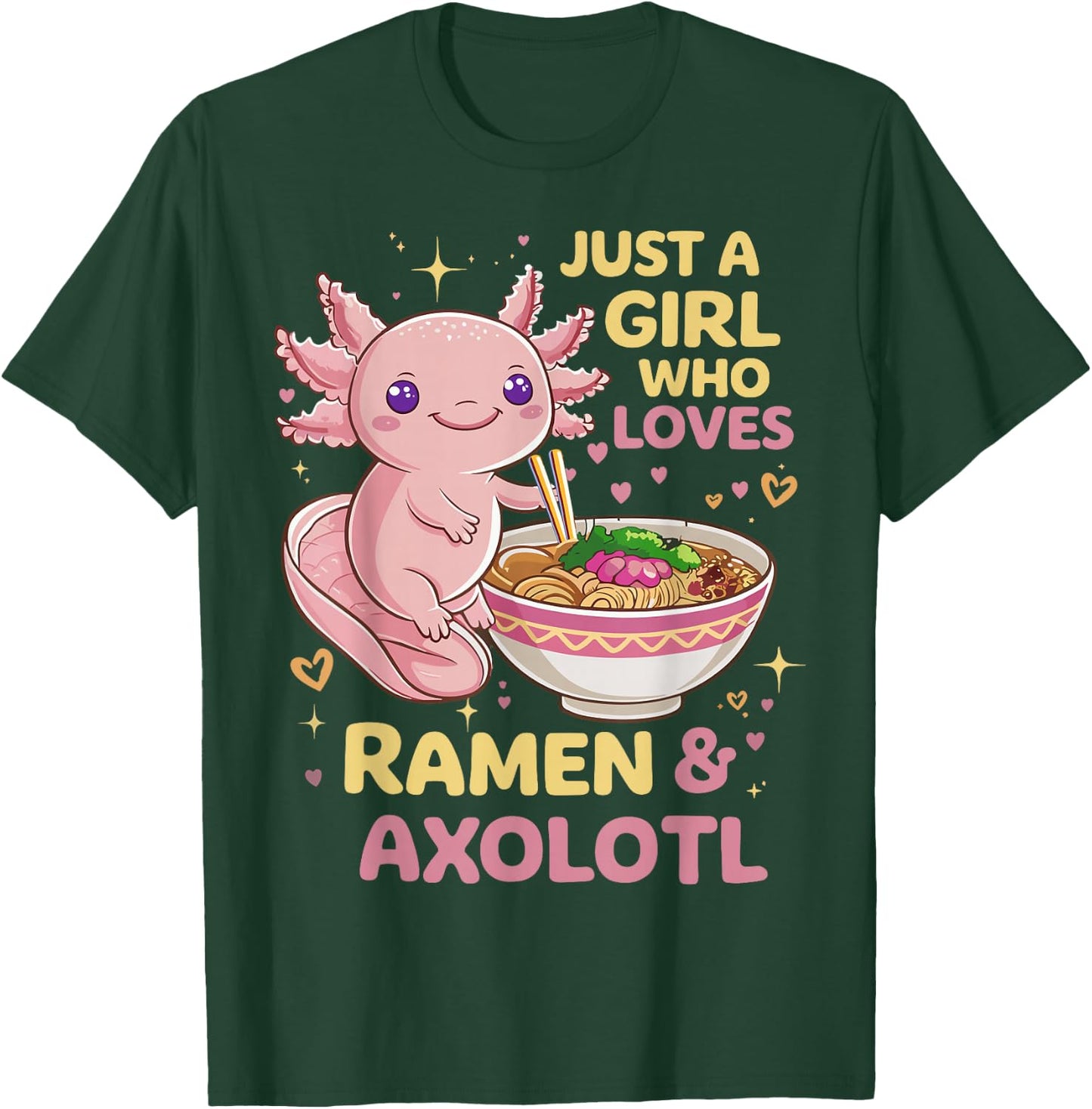 Axolotl Kawaii Just A Girl Who Loves Ramen and Axolotls T-Shirt - T-Shirt | Forest