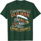 Never Underestimate An Old Man With A Model Railway Train T-Shirt - T-Shirt | Forest