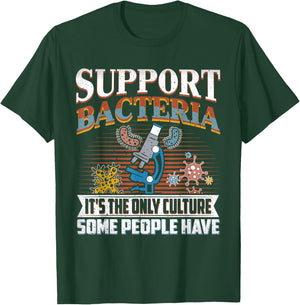 Funny Bacteria Biology Biologist Support Bacteria T-Shirt - T-Shirt | Forest