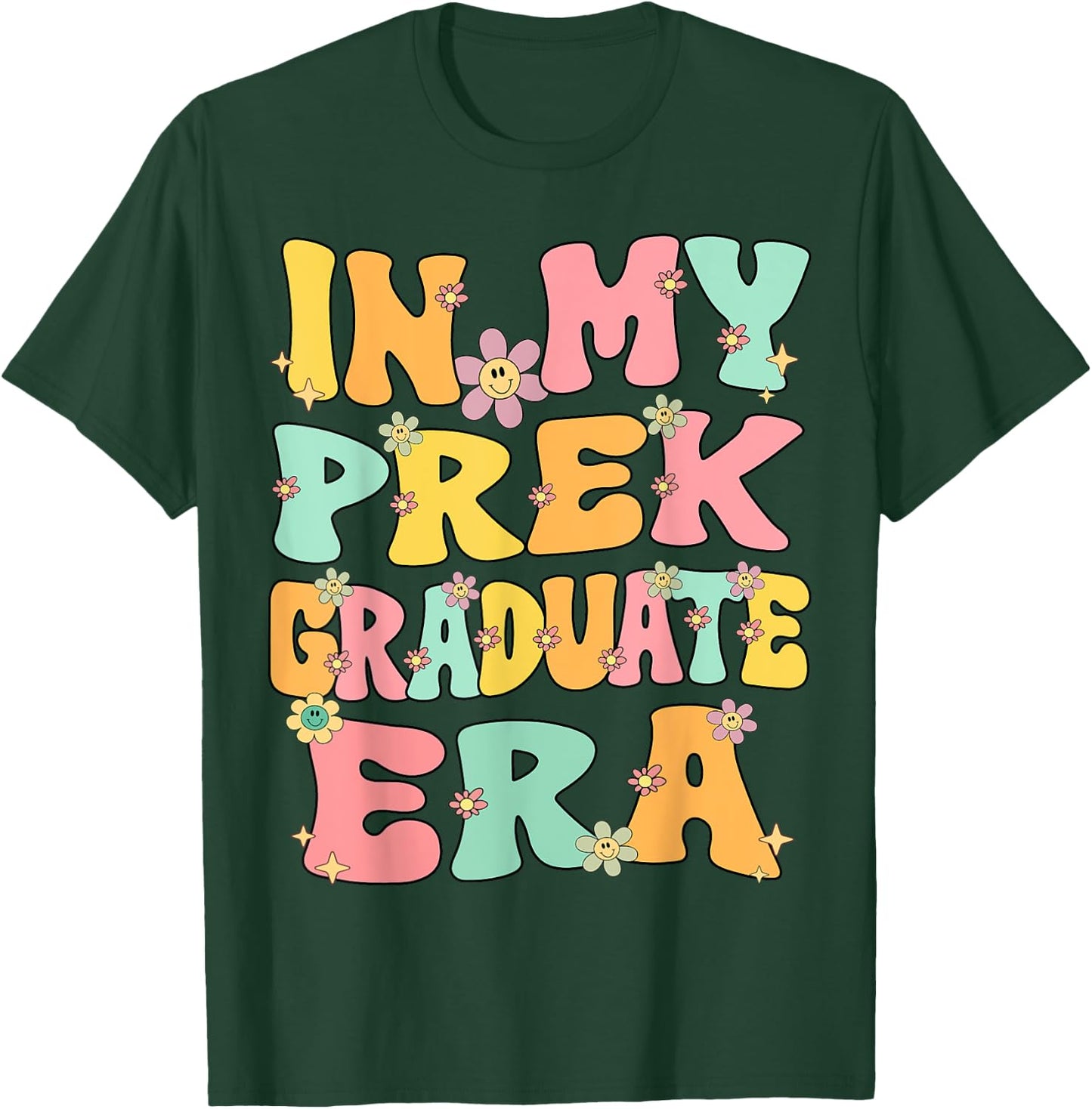 In My PreK Graduate Era Groovy Pre k Last Day Of Preschool T-Shirt - T-Shirt | Forest
