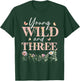 I'm Wild And Three Wildflower Floral 3rd Birthday Girl T-Shirt - T-Shirt | Forest