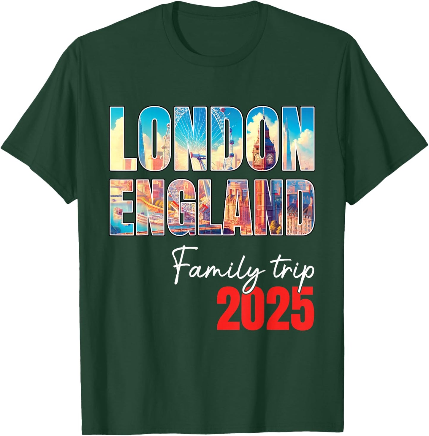 London England Family Trip 2025 Bigben Summer Vacation Crew T-Shirt - T-Shirt | Forest