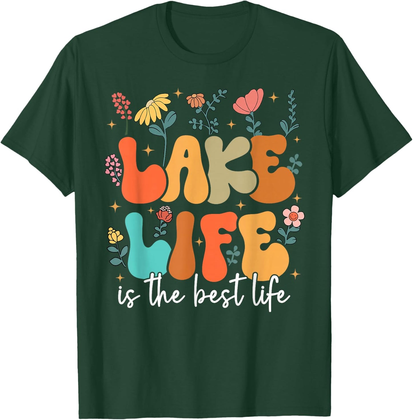 Lake Life Is The Best Life Lake Vibes Summer Vacation T-Shirt - T-Shirt | Forest