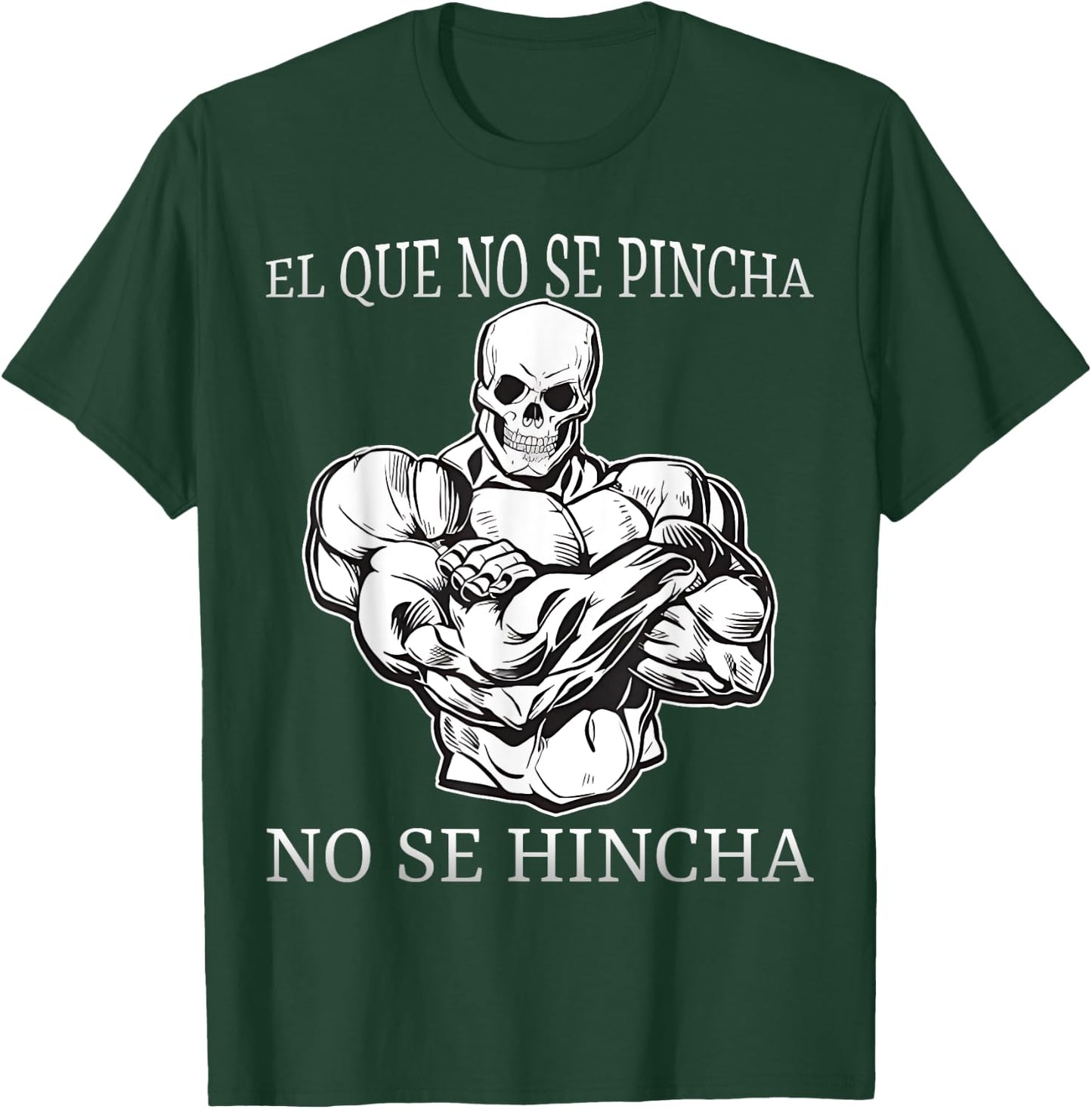 El que no se pincha no se hincha calacas chidas gym T-Shirt - T-Shirt | Forest