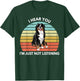 Bernese Mountain Dog Mom I Hear You I'm Just Not Listening T-Shirt - T-Shirt | Forest