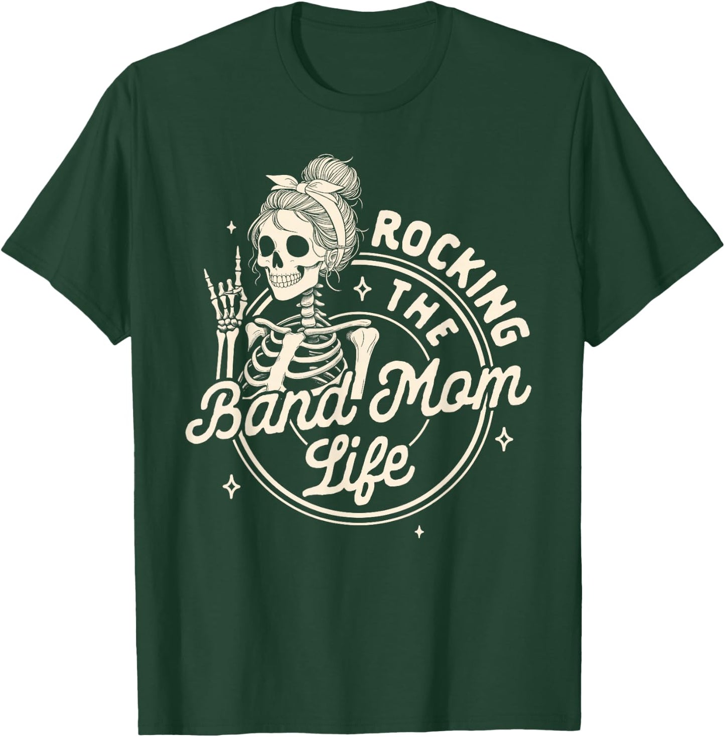 Band Mom Funny Skeleton Mom Rocking The Band Mom Life T-Shirt - T-Shirt | Forest