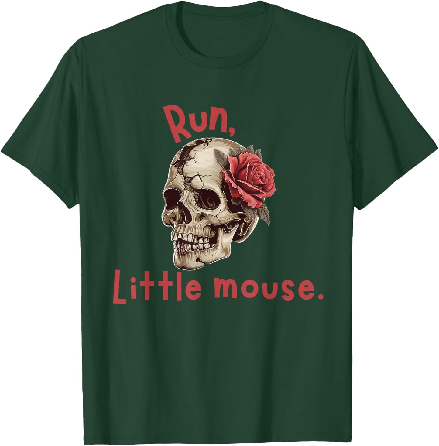 Run Little Mouse Zade Meadows Booktok idea T-Shirt - T-Shirt | Forest