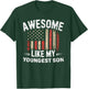 Funny Awesome Like My Youngest Son Flag USA Fathers Day T-Shirt - T-Shirt | Forest