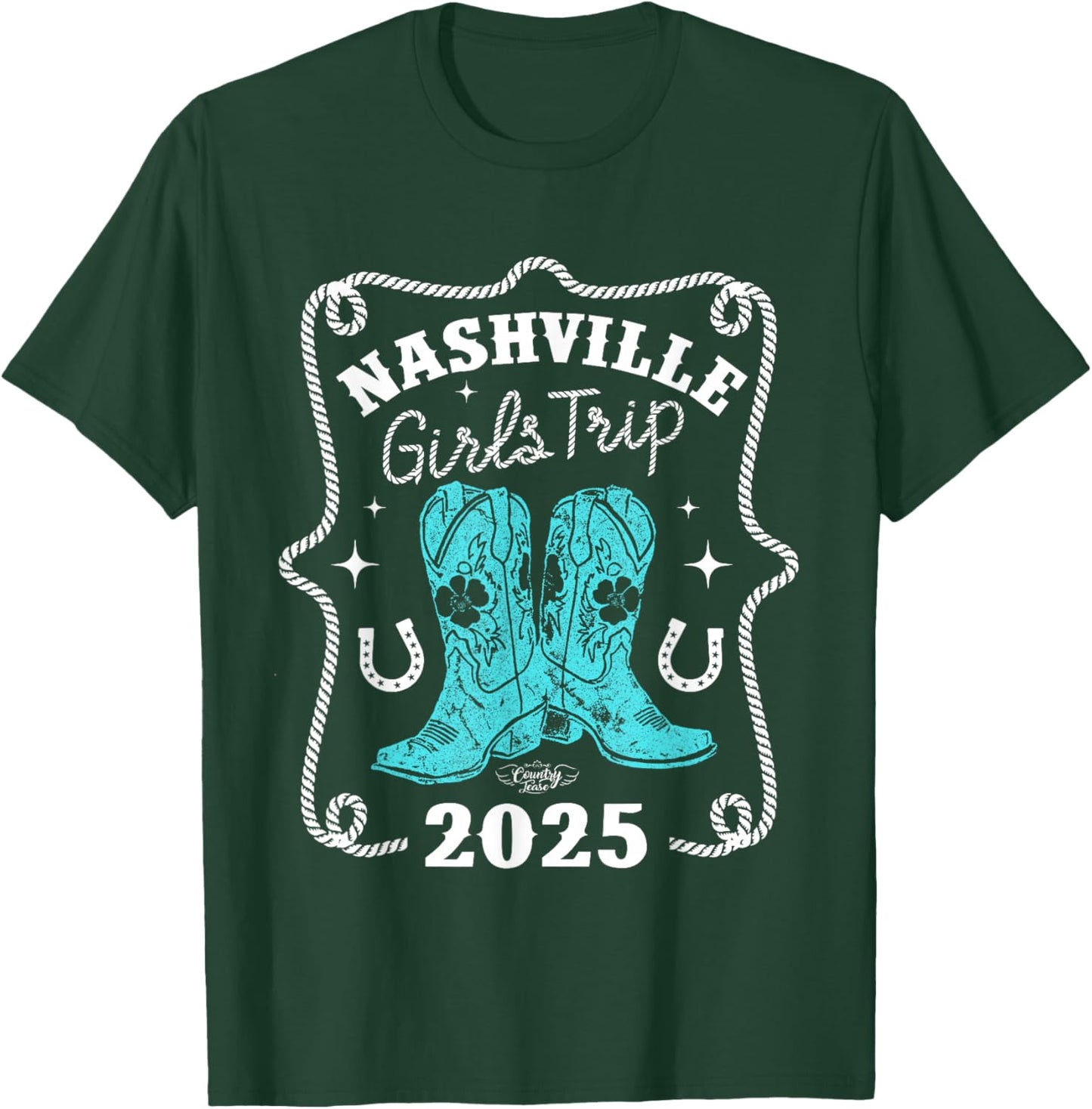 Country Tease Nashville Girls Trip 2025 T-Shirt - T-Shirt | Forest