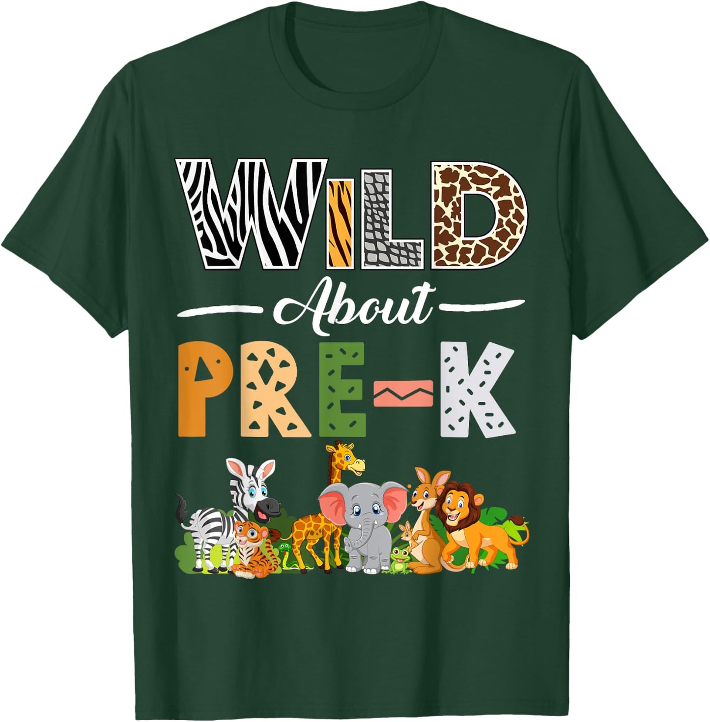 Pre-K Back To School Shirt for Teacher Kids Wild About Pre-K T-Shirt - T-Shirt | Forest