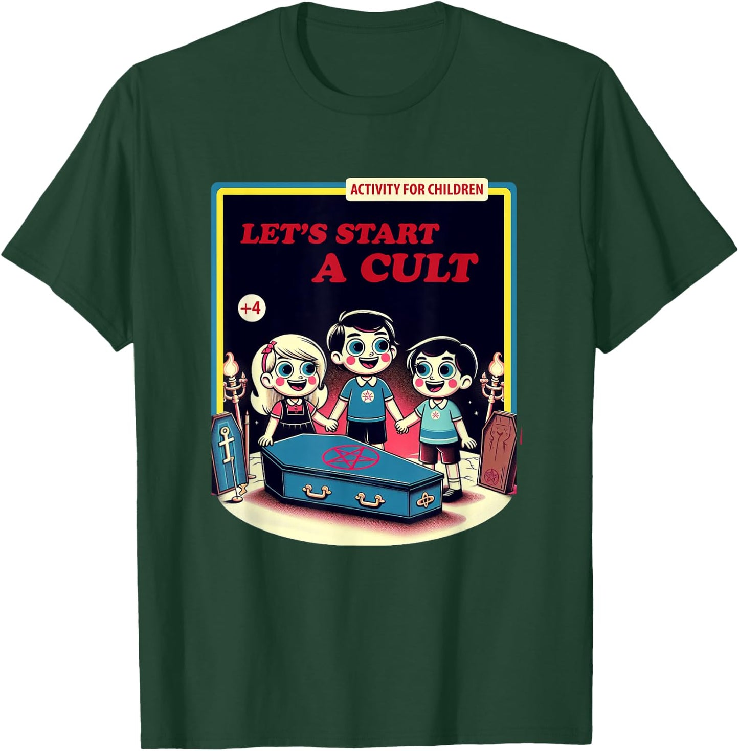 Let's Start a Cult Funny Dark Humor T-Shirt - T-Shirt | Forest