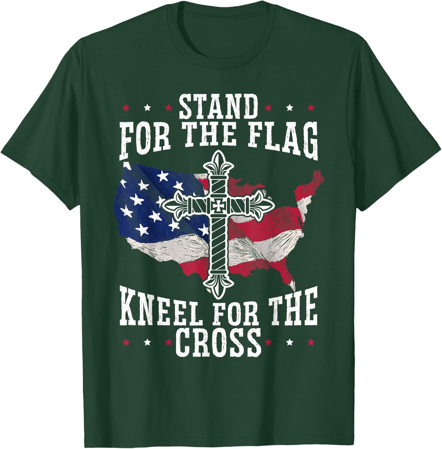 Stand For The Flag Kneel For The Cross Christian USA T-Shirt - T-Shirt | Forest