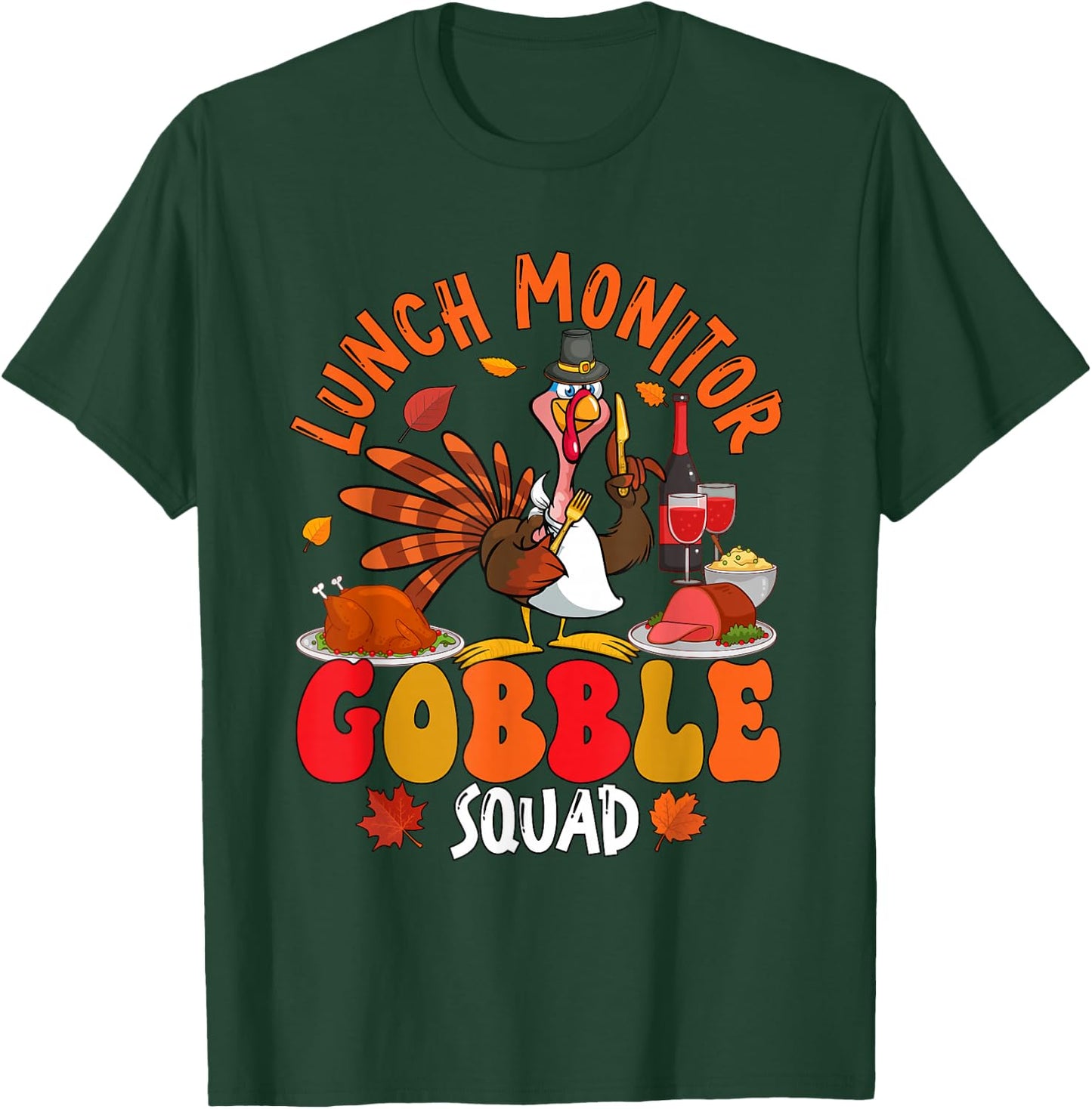 Lunch Monitor Gobble Squad Thanksgiving Turkey Sunglasses T-Shirt - T-Shirt | Forest