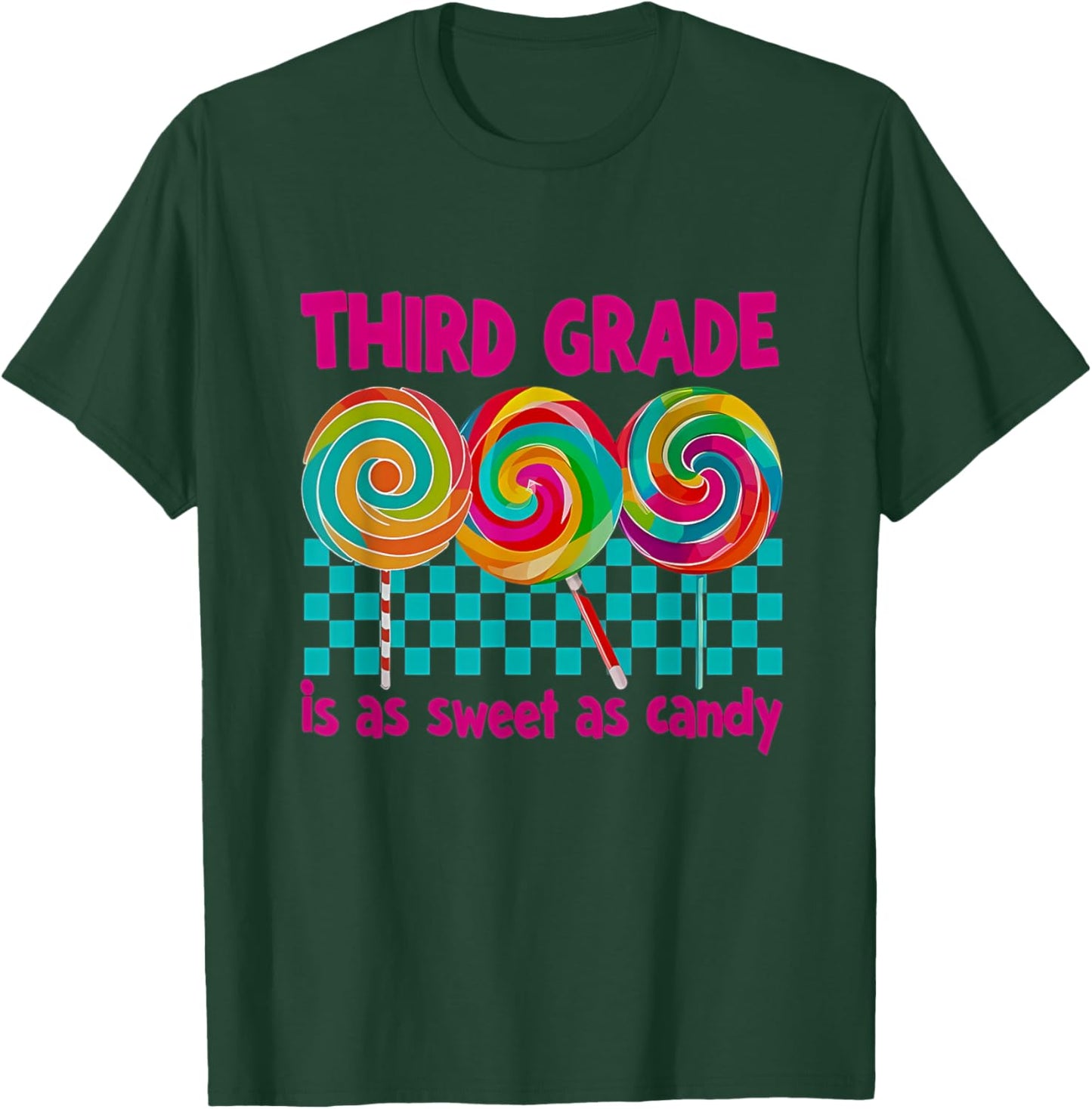 Third Grade is as Sweet as Candy Back To School Teacher T-Shirt - T-Shirt | Forest