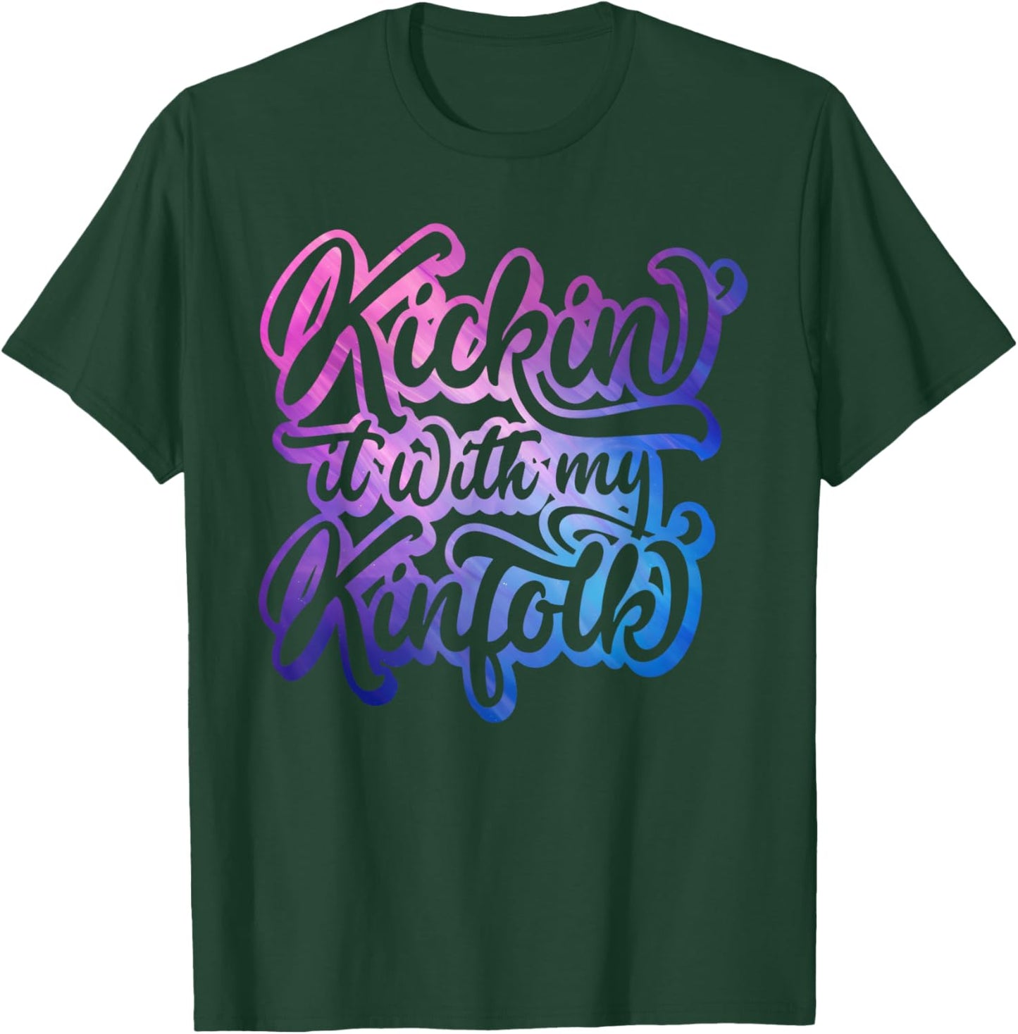 Kickin' It With My Kinfolk Funny Family Reunion Matching T-Shirt - T-Shirt | Forest