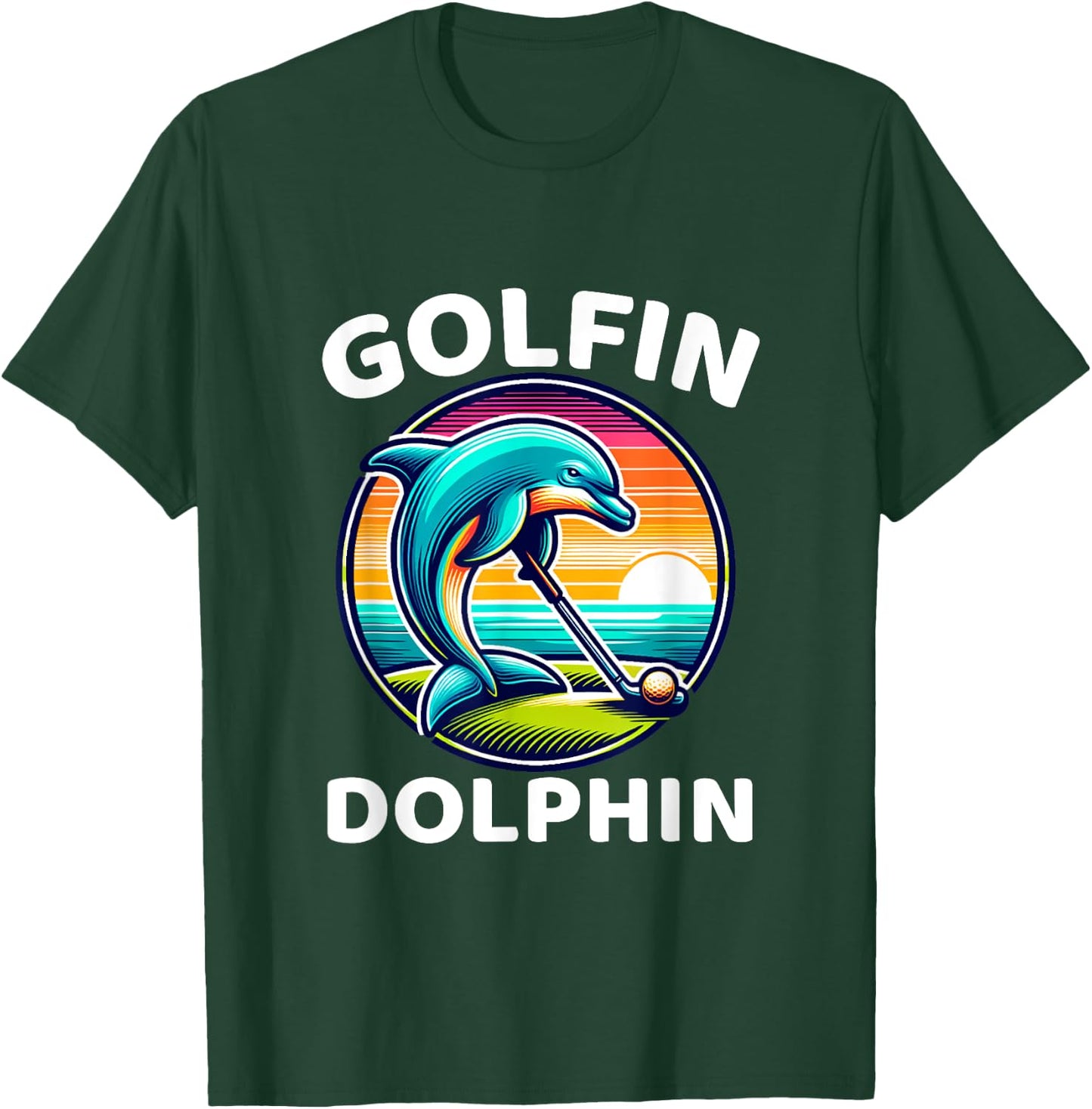 Golfin Dolphin Funny Sea Mammal Dolphin Playing Golf Sports T-Shirt - T-Shirt | Forest