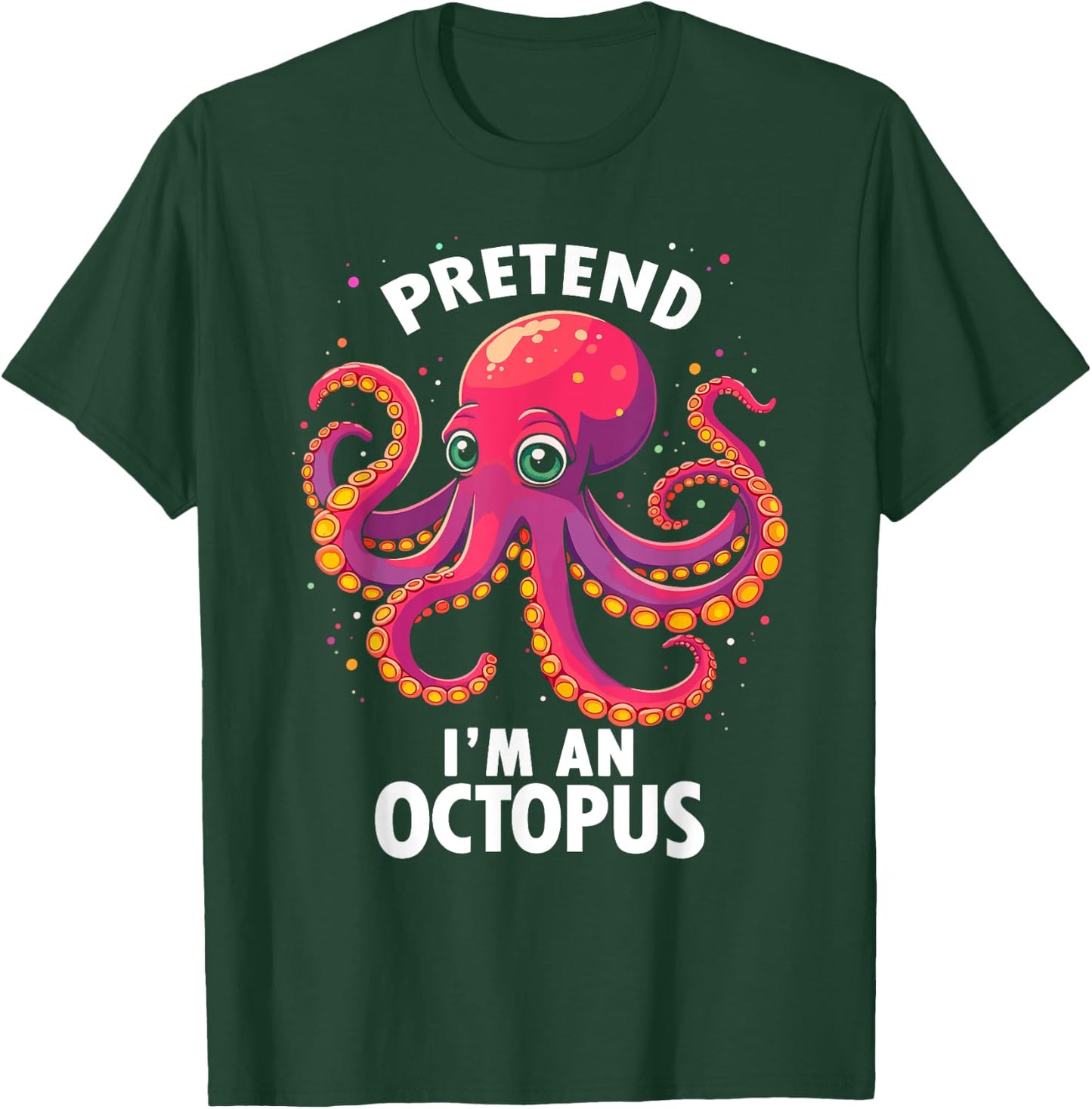 Pretend I'm A Octopus Halloween Costume T-Shirt - T-Shirt | Forest