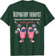Funny Lungs Lifting Weights RT Making Lungs Stronger T-Shirt - T-Shirt | Forest