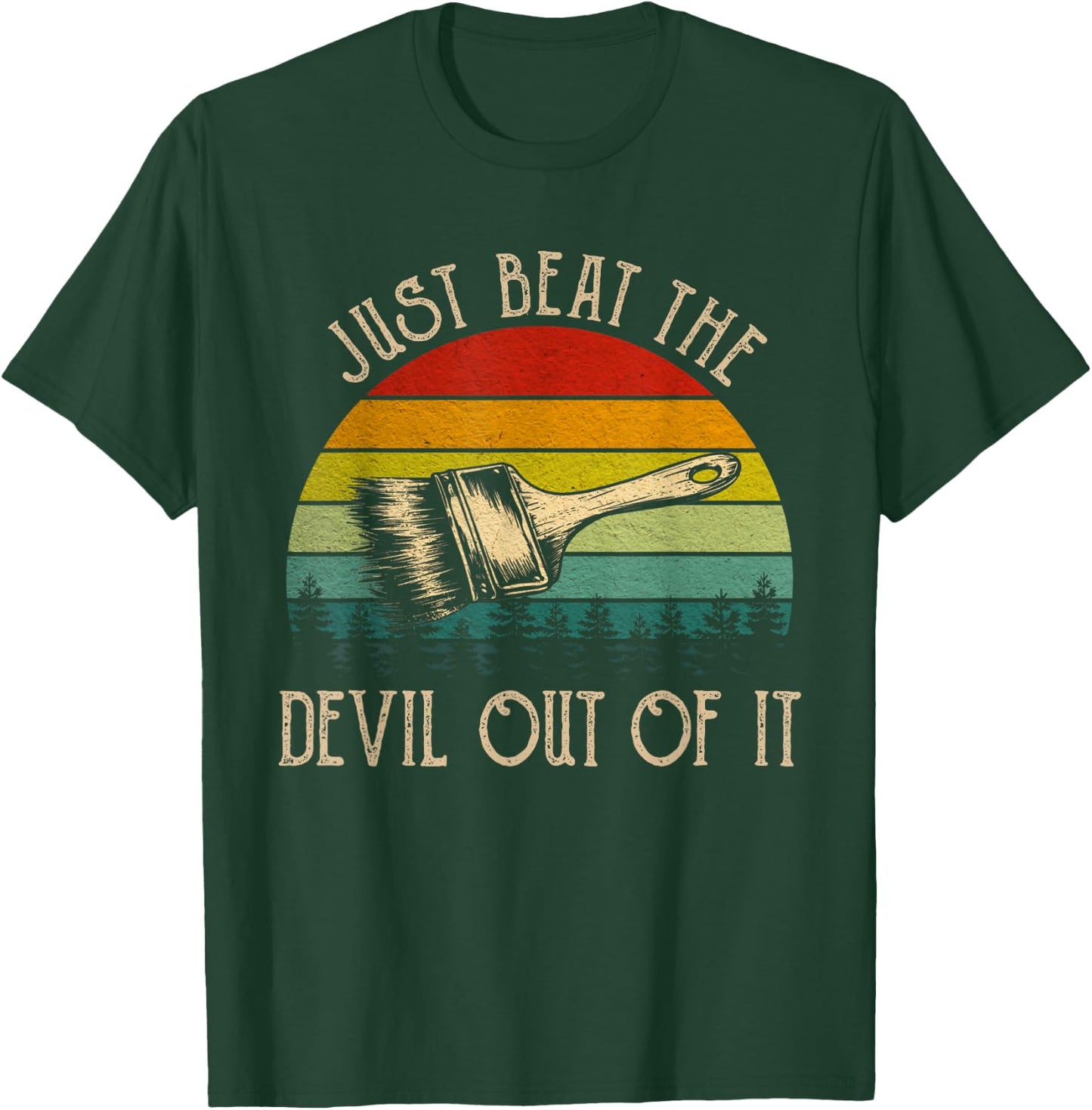 Just Beat The Devil Out Of It Vintage Funny Painting Western T-Shirt - T-Shirt | Forest