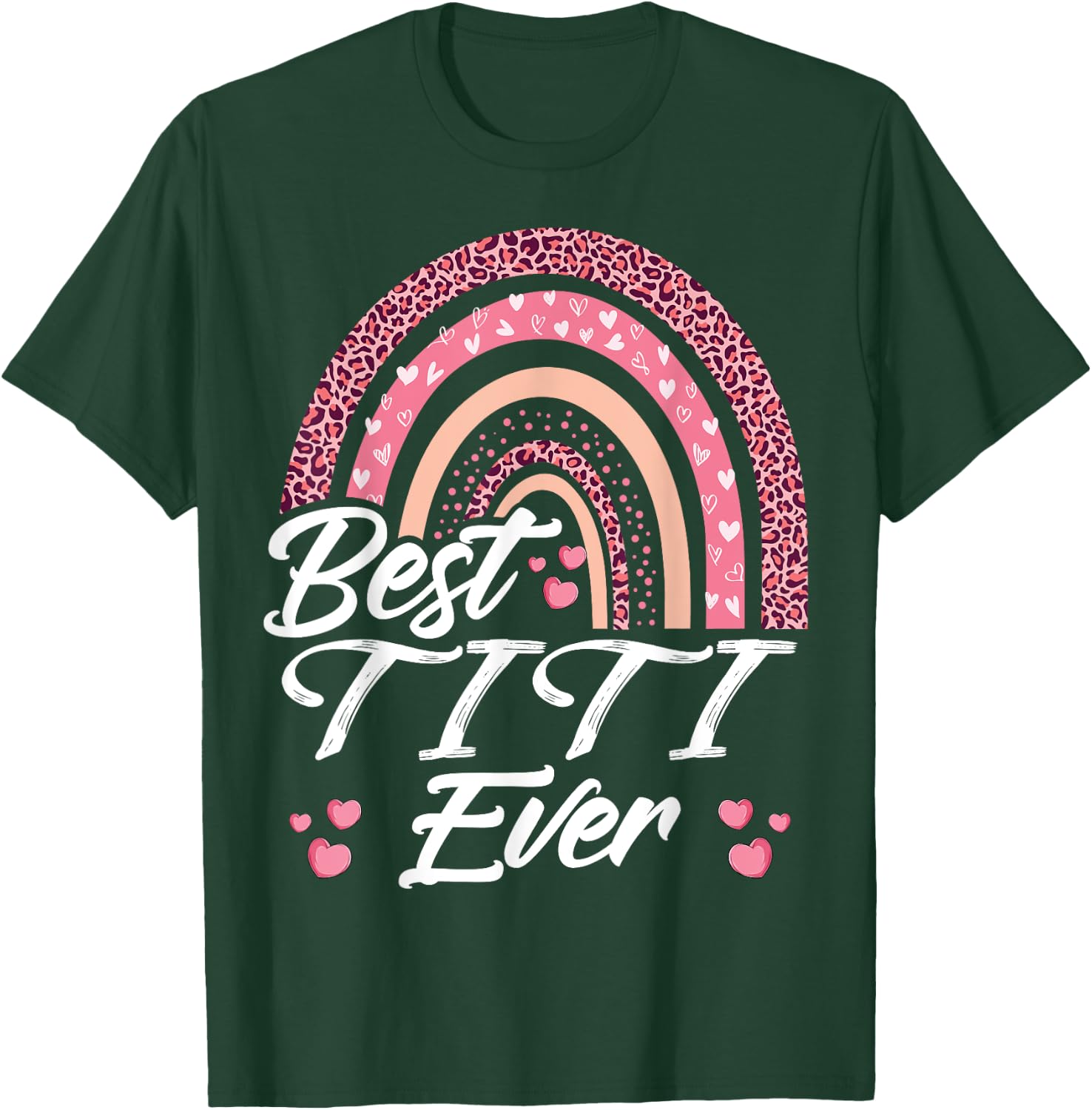 Funny Best Titi Ever Rainbow Cute Mothers Day T-Shirt - T-Shirt | Forest