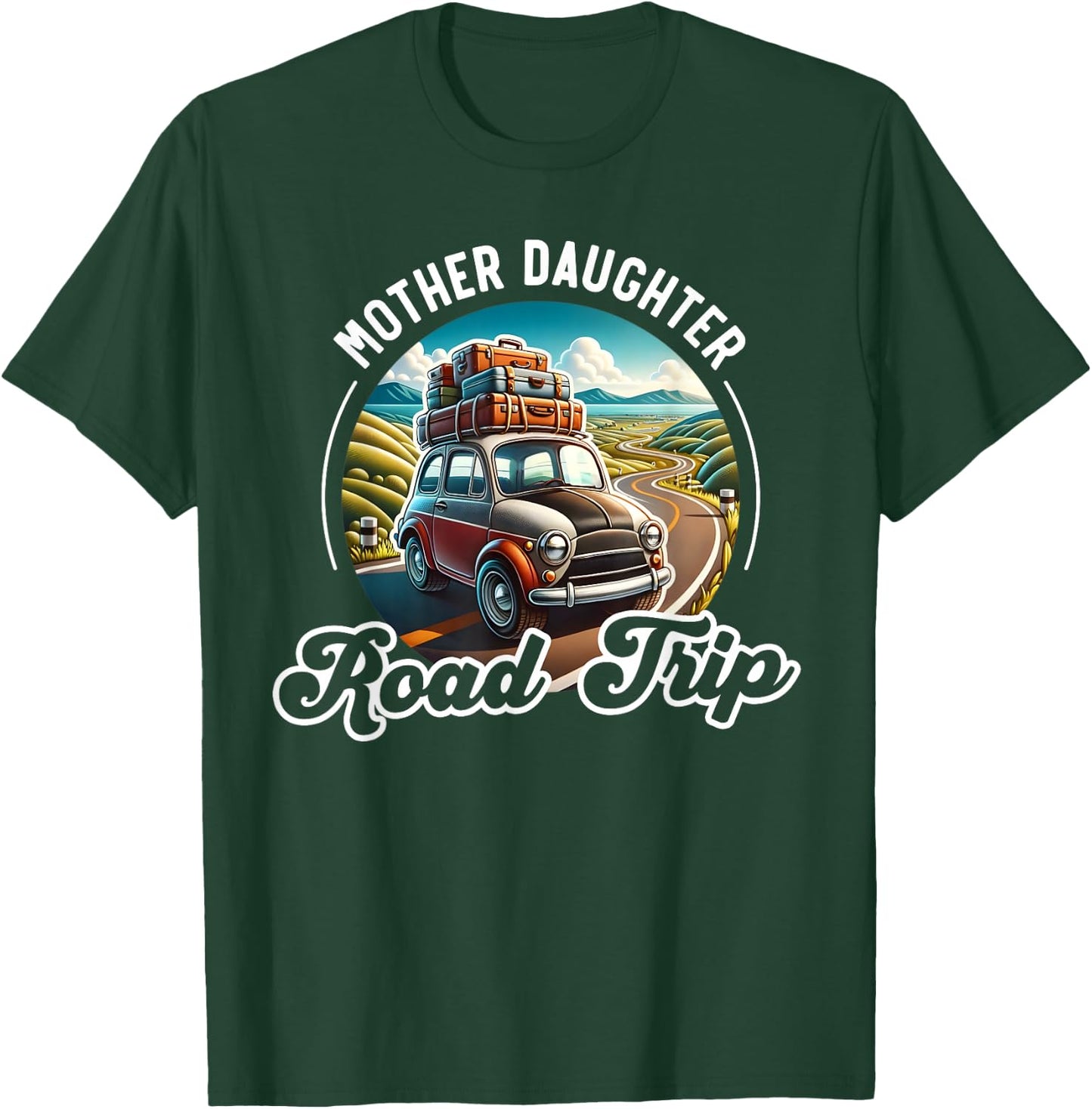 Mother Daughter Road Trip Funny Vacation Mom Daughter Travel T-Shirt - T-Shirt | Forest