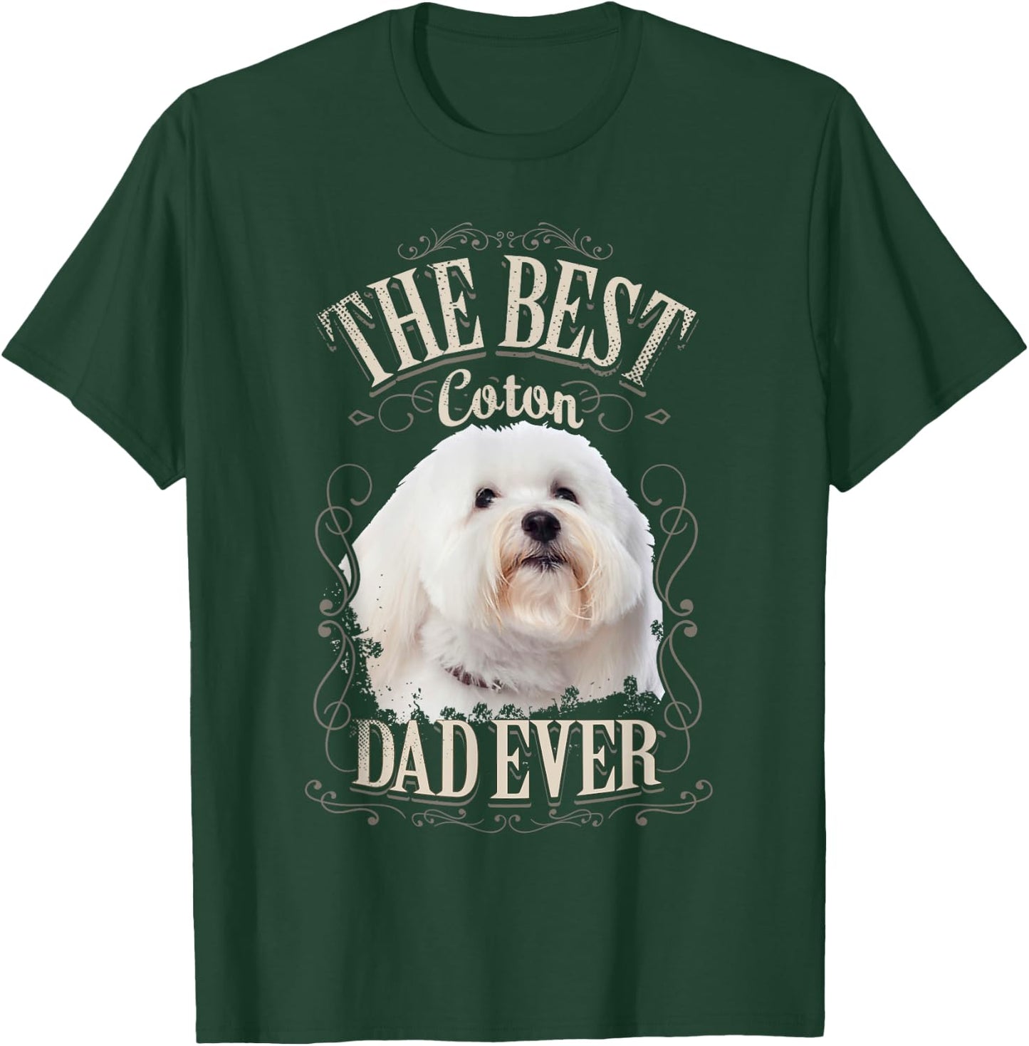 Best Coton Dad Ever Funny Coton de Tulear Dog Gifts Vintage Men T-Shirt - T-Shirt | Forest