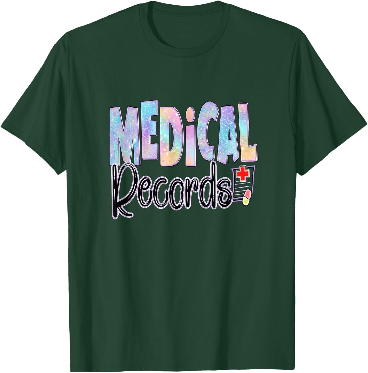 Medical Records Funny Design Director Clerk Nursing Nurse T-Shirt - T-Shirt | Forest