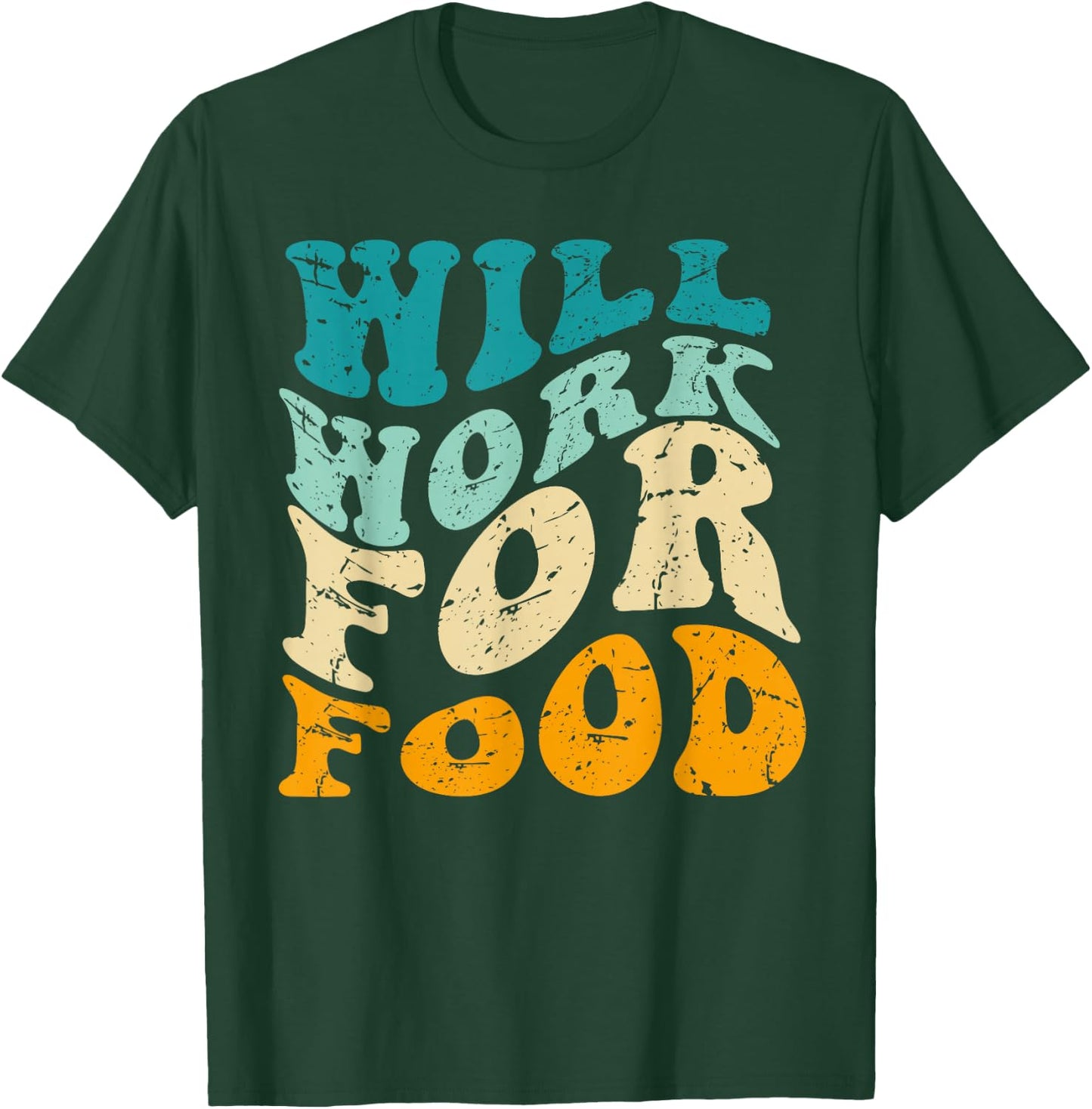 funny Will work for food eating food vintage T-Shirt - T-Shirt | Forest