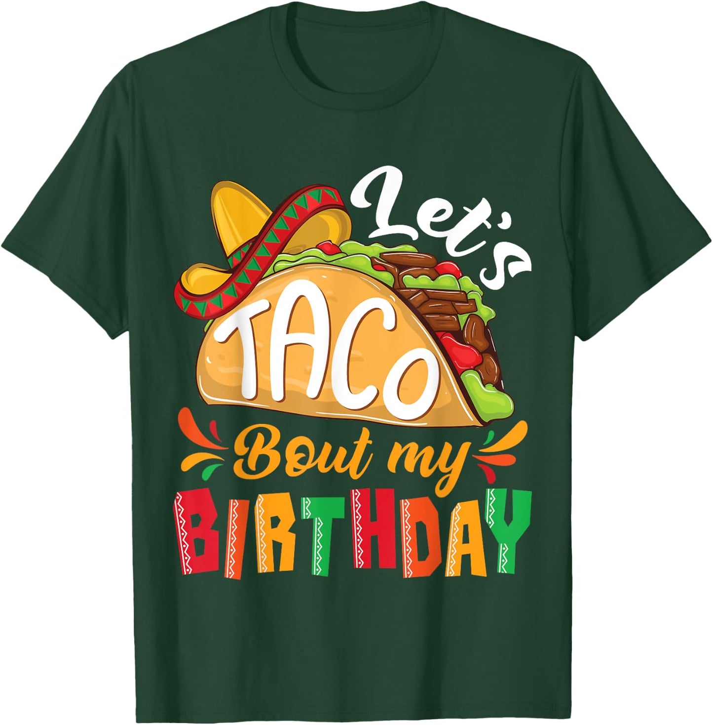Let's Taco Bout My Birthday Boys Mexican Cinco De Mayo Party T-Shirt - T-Shirt | Forest