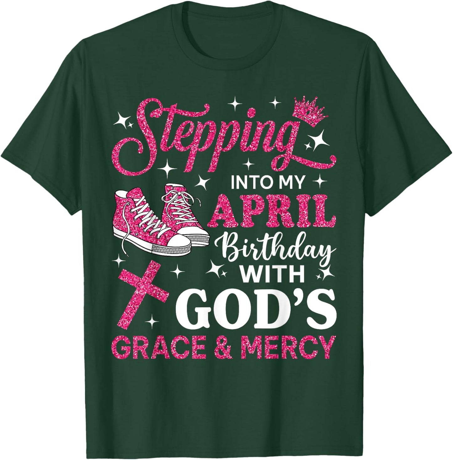 Stepping Into My April Birthday Women Girl Pink Sneakers T-Shirt - T-Shirt | Forest