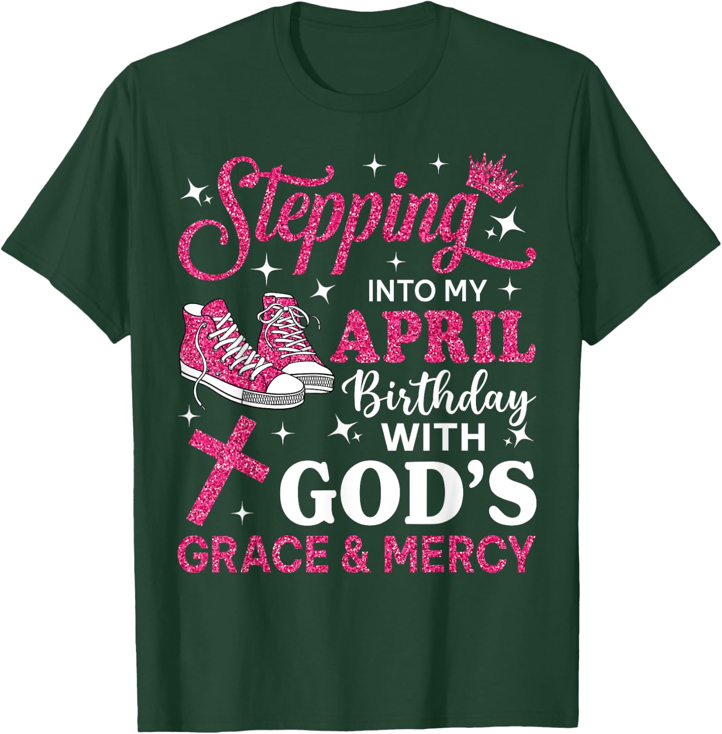 Stepping Into My April Birthday Women Girl Pink Sneakers T-Shirt - T-Shirt | Forest