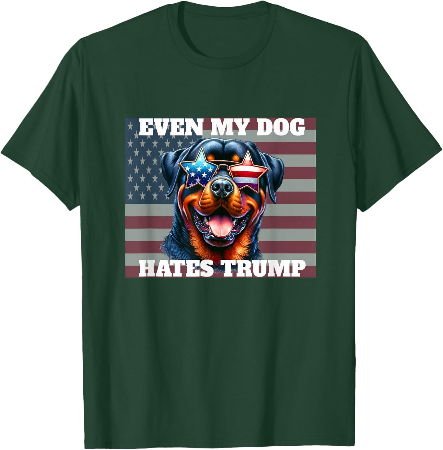 Even My Dog Hates Trump funny anti-Trump democrat dog lover T-Shirt - T-Shirt | Forest