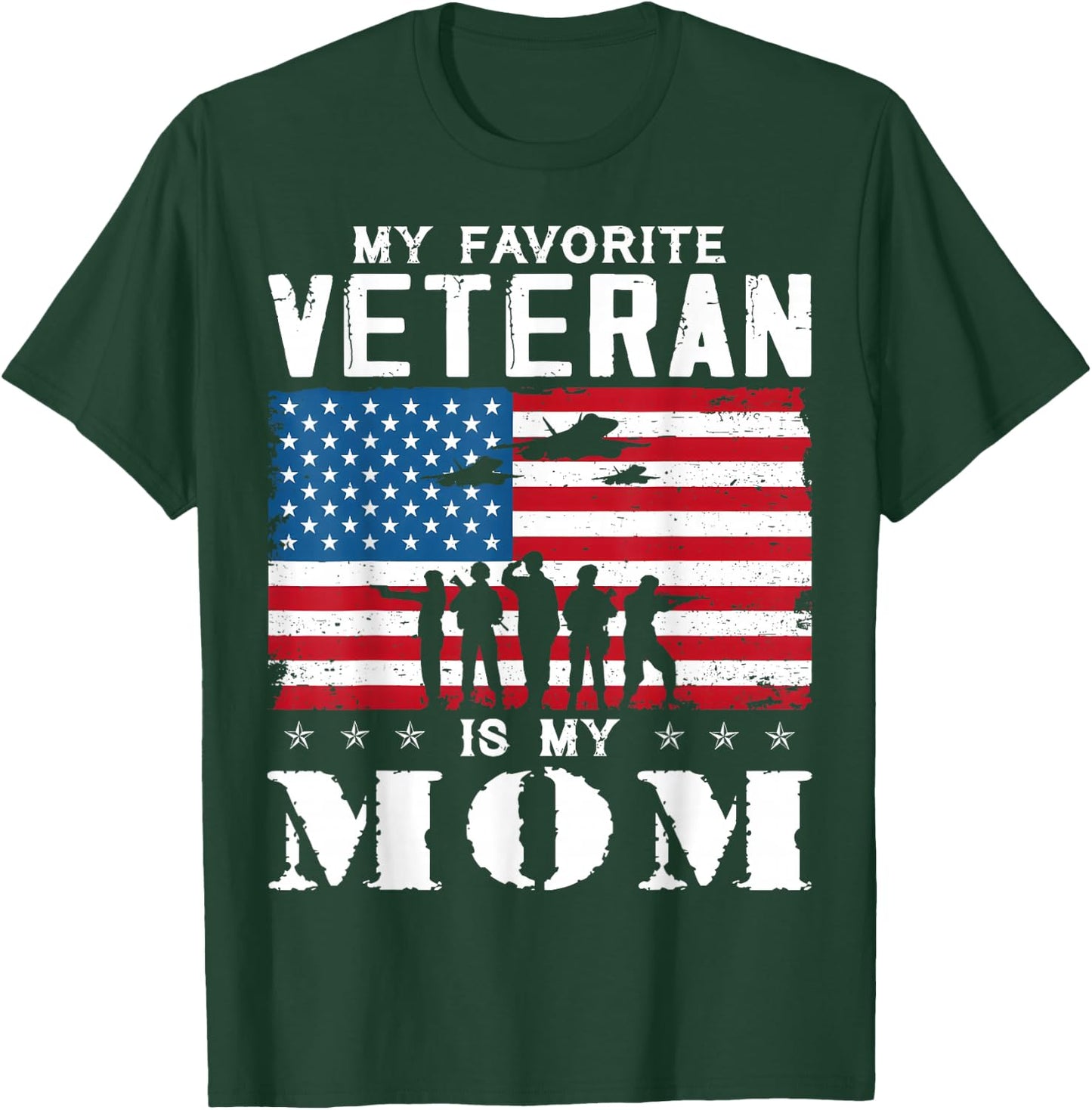 My Favorite Veteran Is My Mom Family Veteran's Day Veterans T-Shirt - T-Shirt | Forest