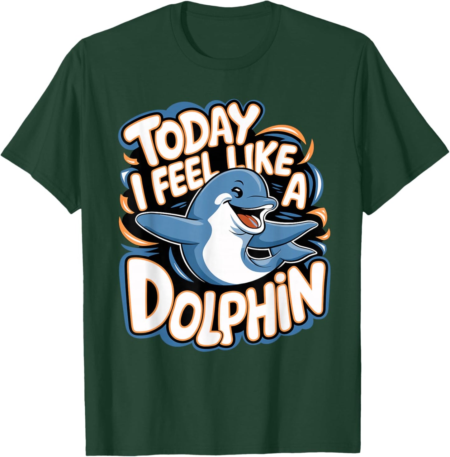 Childrens Today I feel like a Dolphin | Kids Dolphin T-Shirt - T-Shirt | Forest