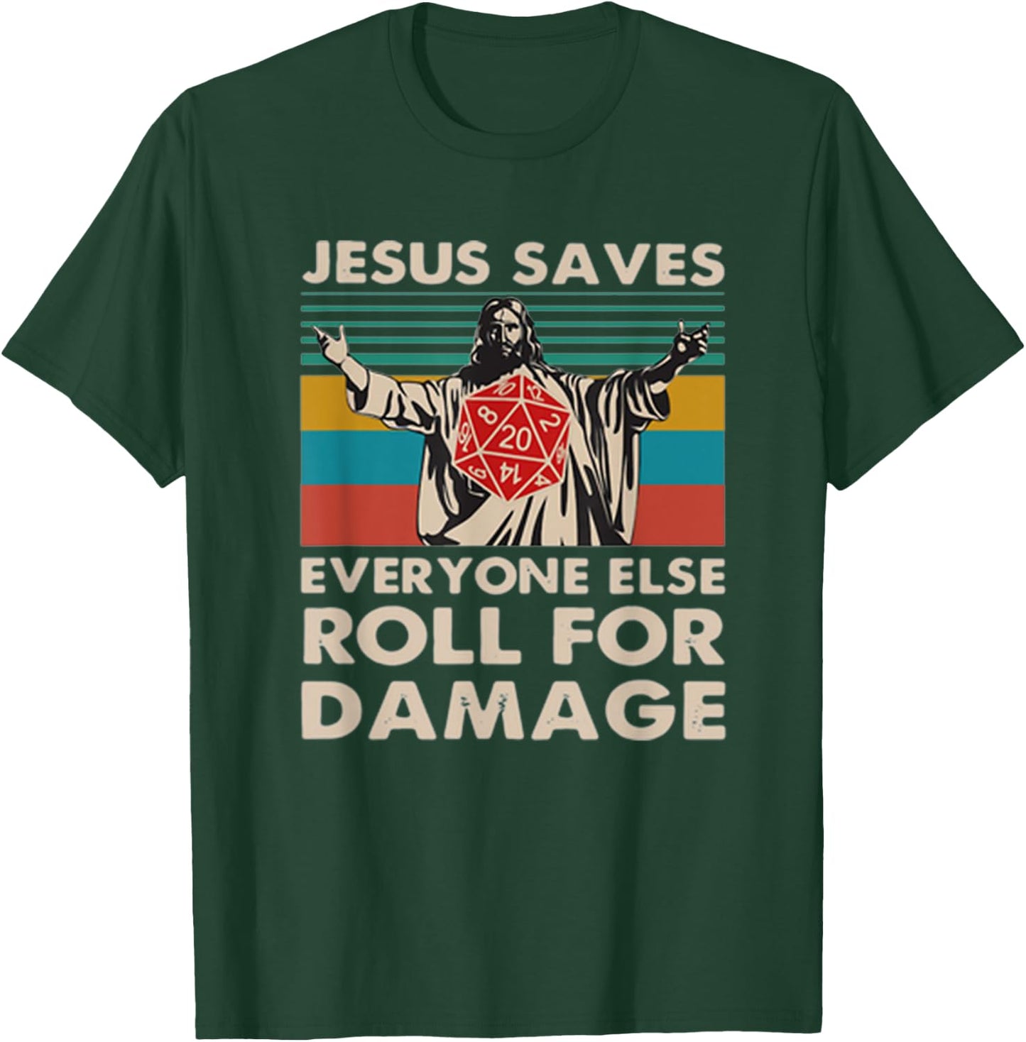 Jesus Saves Everyone Else Roll For Damage T-Shirt - T-Shirt | Forest