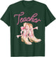 Coquette Teacher Cowgirl Boots Rodeo Country Western T-Shirt - T-Shirt | Forest