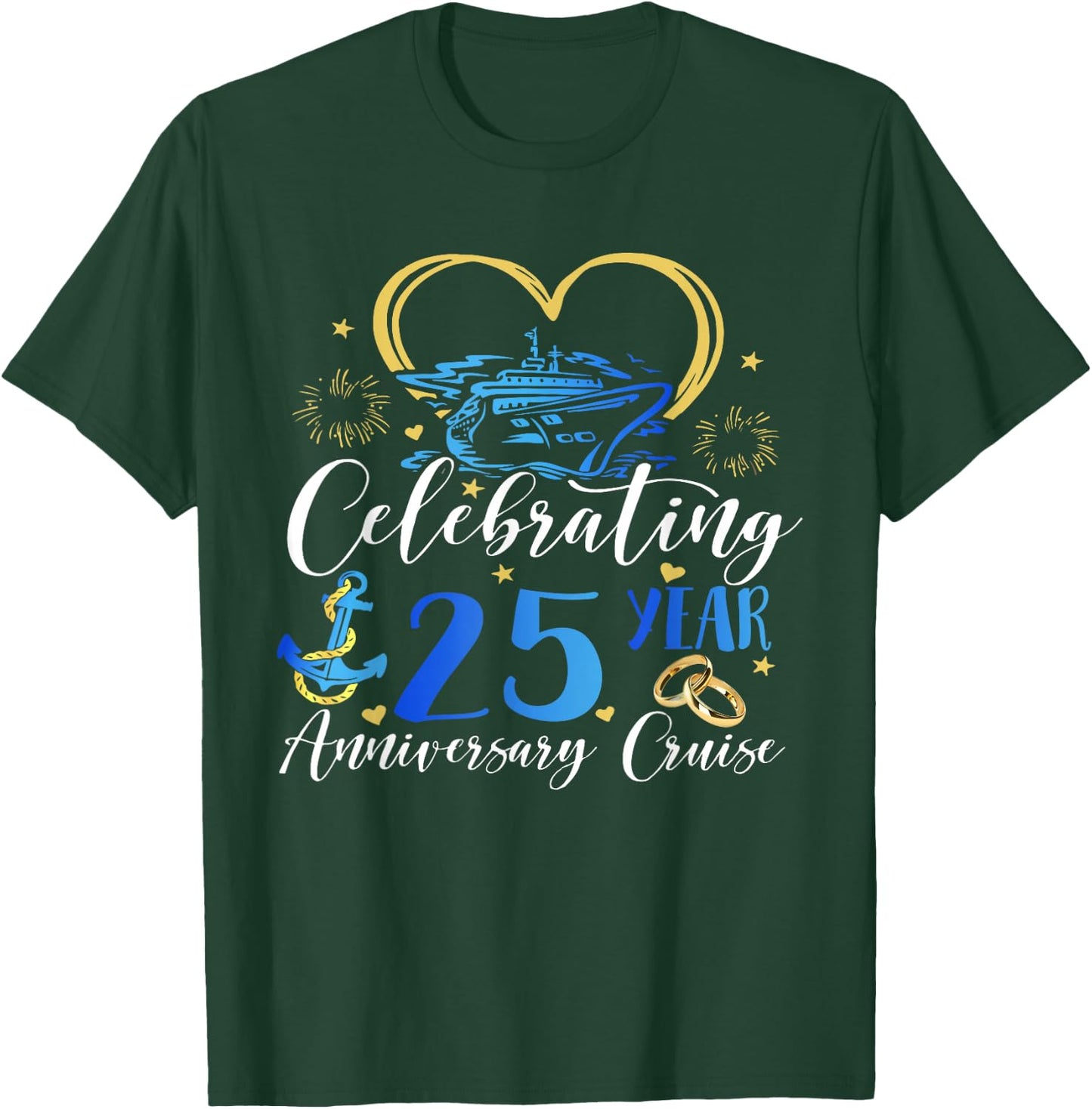Celebrating 25 Years Anniversary Cruise 25th Anniversary T-Shirt - T-Shirt | Forest