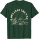 Lord Lead The Way Faith Christian Religion T-Shirt - T-Shirt | Forest