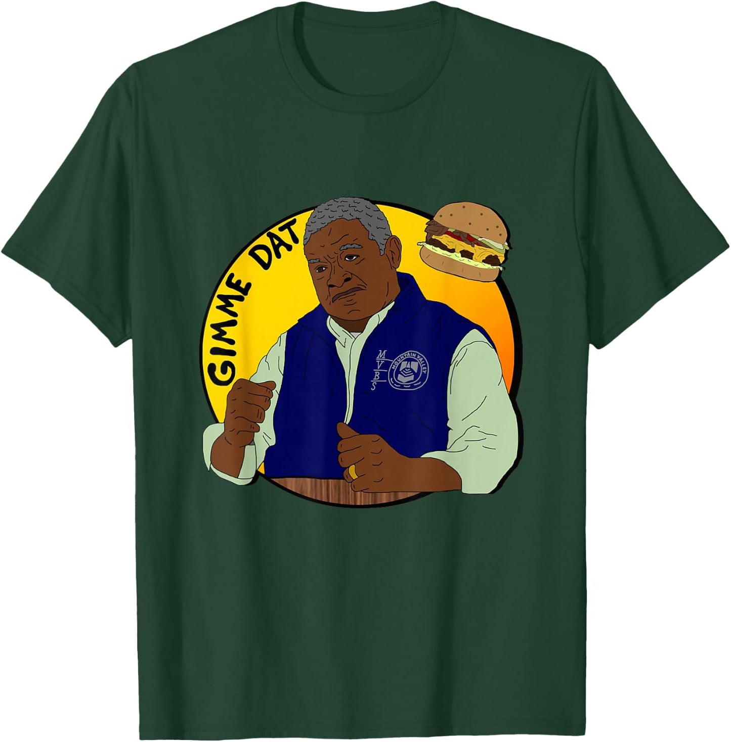 Gimme dat I Think You Should Leave T-Shirt - T-Shirt | Forest