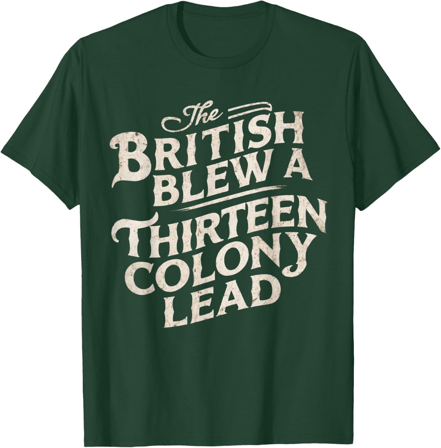 Vintage The British Blew A Thirteen Colony Lead Red T-Shirt - T-Shirt | Forest