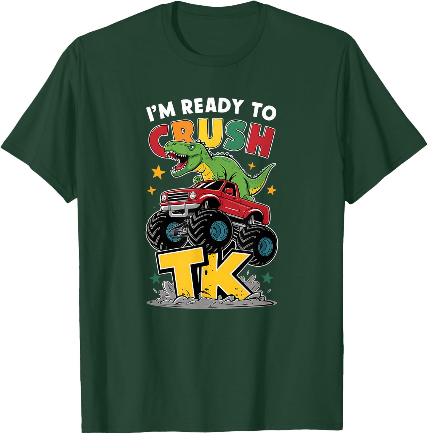 I'm Ready to Crush TK Dinosaur Back to School Funny TK Kids T-Shirt - T-Shirt | Forest