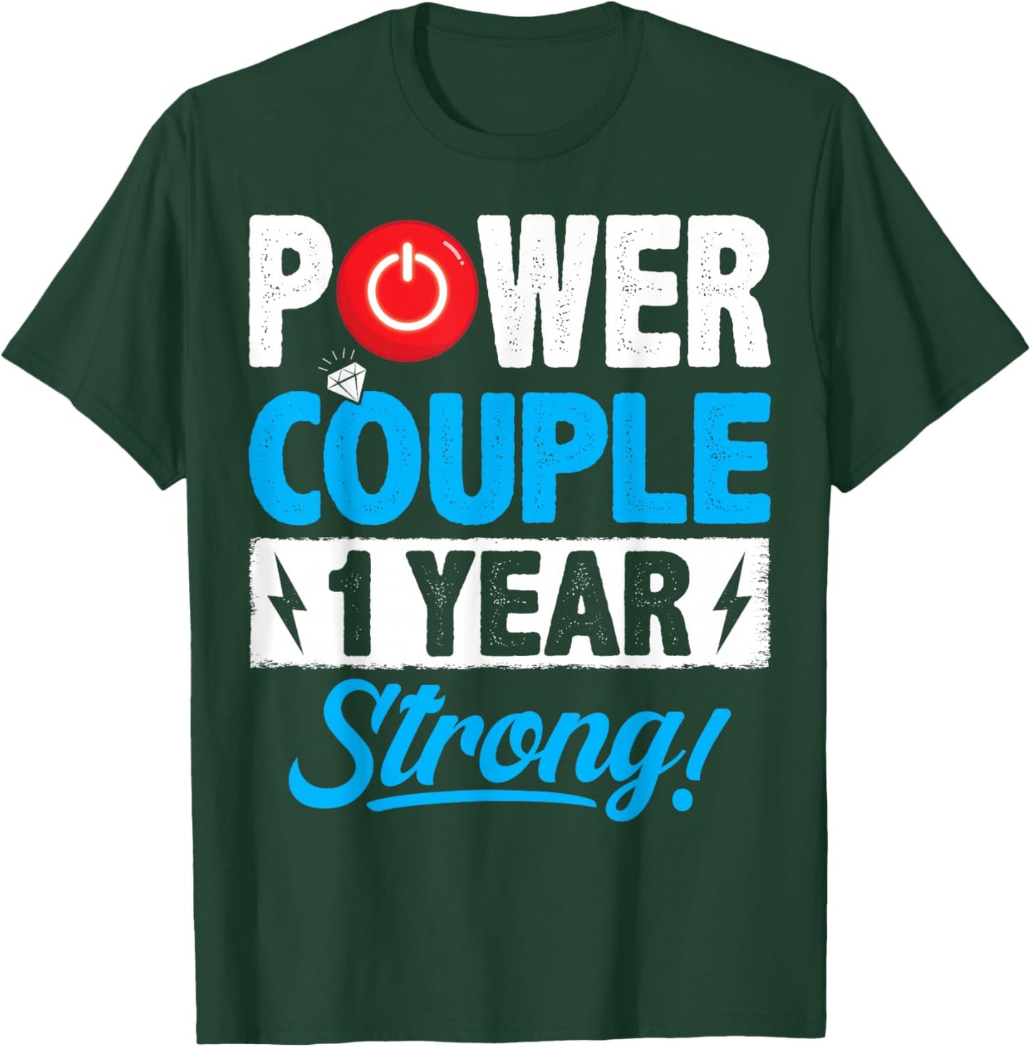 Power Couple Matching 1 Year Wedding Anniversary T-Shirt - T-Shirt | Forest