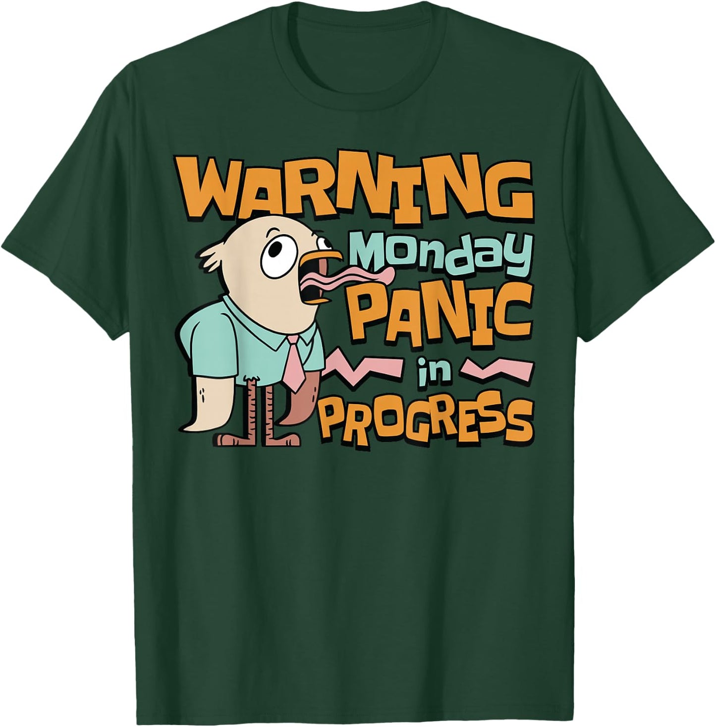 Monday Panic Humorous T-Shirt - T-Shirt | Forest