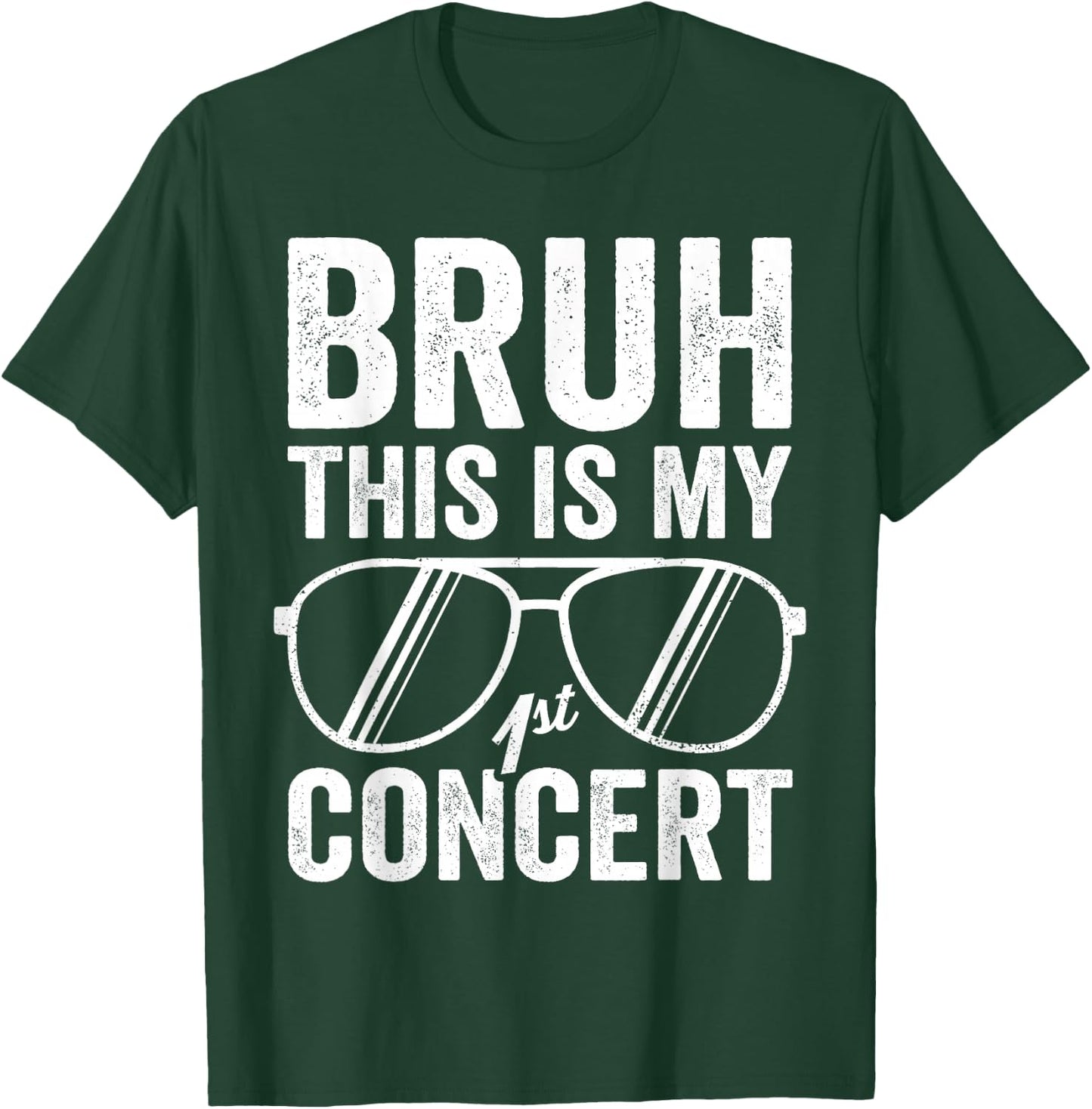 Bruh This Is My First Concert Funny Boys 1st Music Event T-Shirt - T-Shirt | Forest