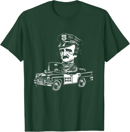 Edgar Allan Poe Poe Funny Police T-Shirt - T-Shirt | Forest