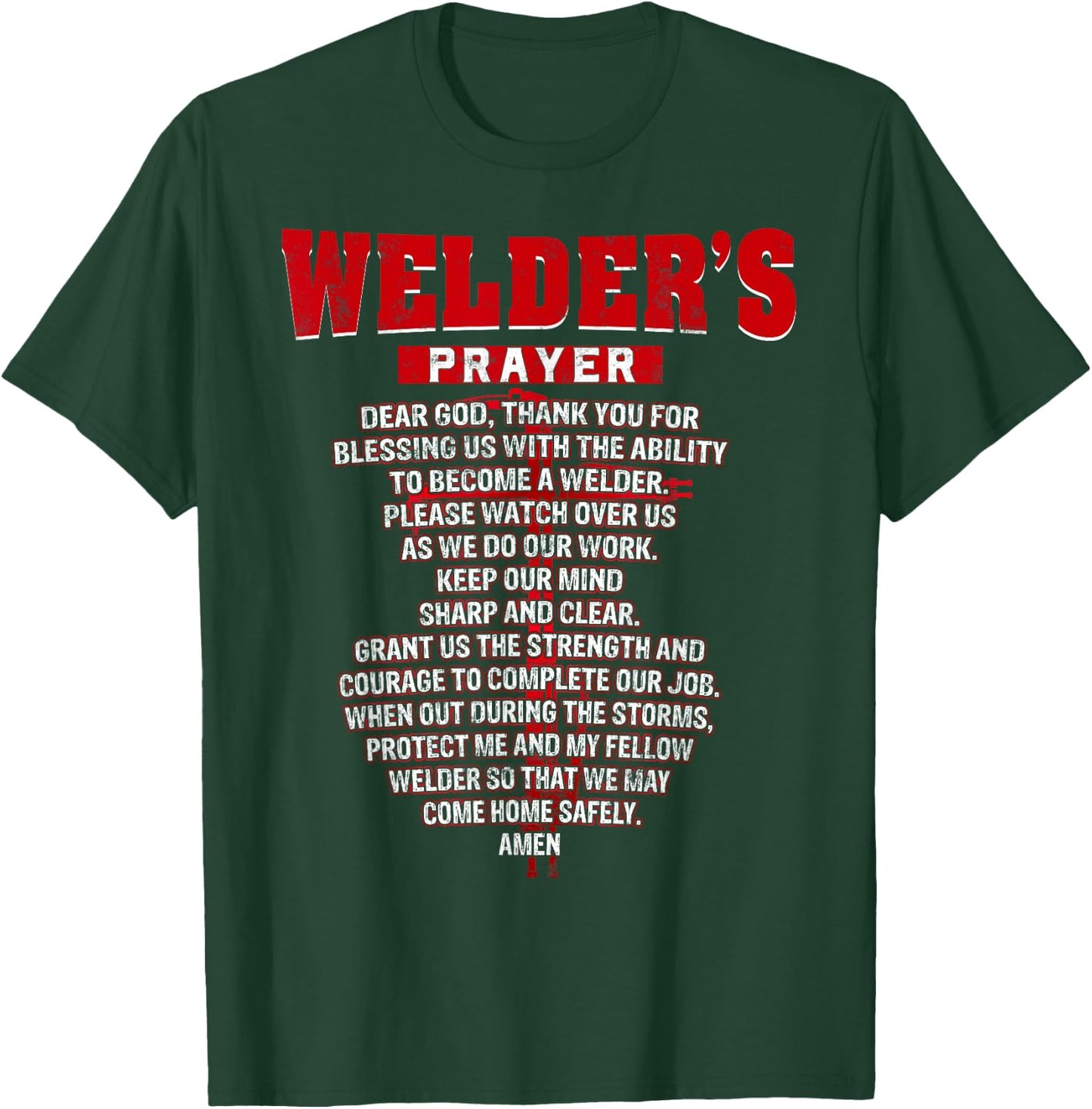 Welder Prayer Funny Christian Welding Grandpa Dad husband T-Shirt - T-Shirt | Forest