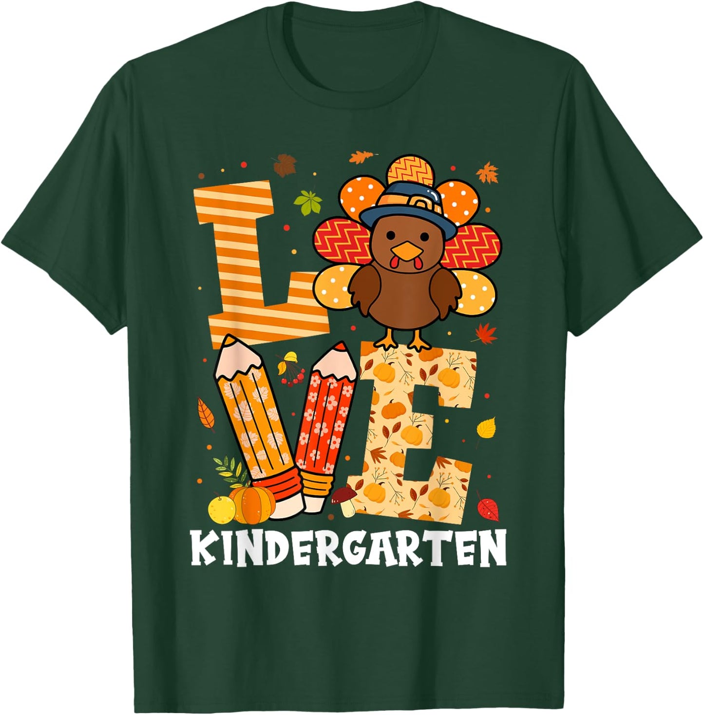Thanksgiving Love Kindergarten Teacher Turkey Autumn Fall T-Shirt - T-Shirt | Forest