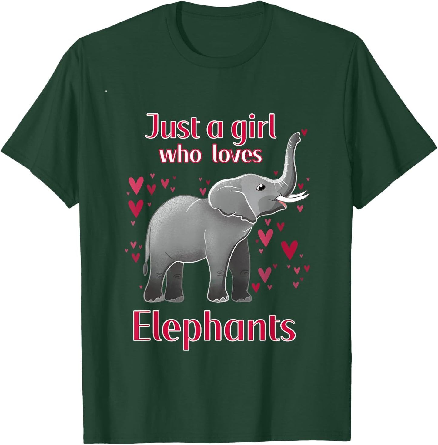 Just A Girl Who Loves Elephants Funny Elephant Lover Quote T-Shirt - T-Shirt | Forest