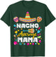 Nacho Average Mama Cinco De Mayo Mexican Matching Family Mom T-Shirt - T-Shirt | Forest