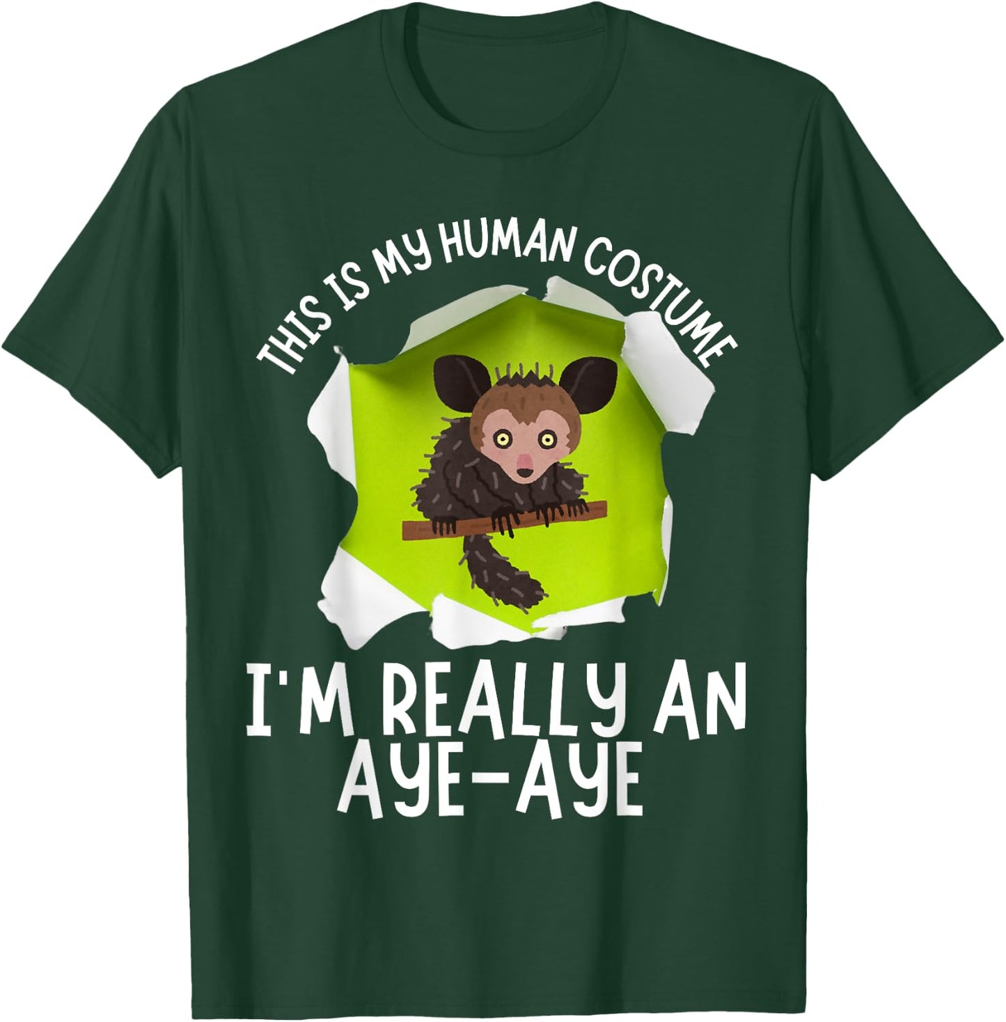 This Is My Human Costume I'm Really An Aye-Aye Funny T-Shirt - T-Shirt | Forest